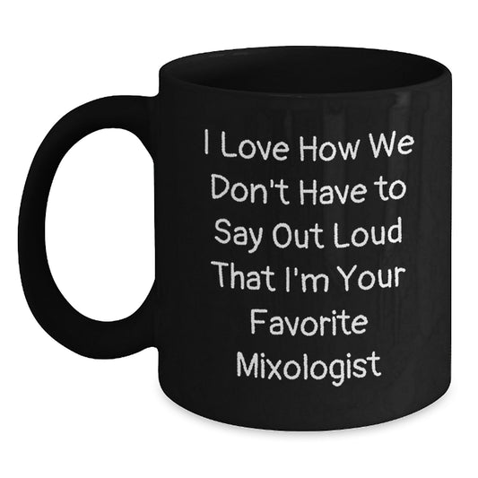 Funny Mixologist Gifts from Friends to Favorite Mixologists Black Coffee Mug for Graduation - Main