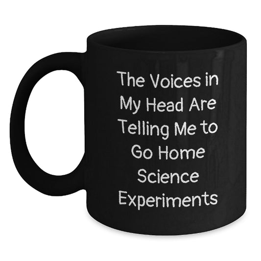 Funny Home Science Experiments Christmas Unique Gifts for Him, 'The Voices In My Head Are Telling Me To Go' Black Coffee Mug - Main
