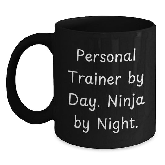 Personal Trainer Gifts Funny Quotes Black Coffee Mugs for Men from Friends, Personal Trainer By Day. Ninja By Night. Birthday Unique Gifts - Main