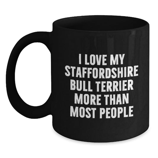 Staffordshire Bull Terrier Dog Lovers Funny Gifts from Friends Family - 'I Love My Staffordshire Bull Terrier More Than Most People' Black Coffee Mug for Birthday - Main