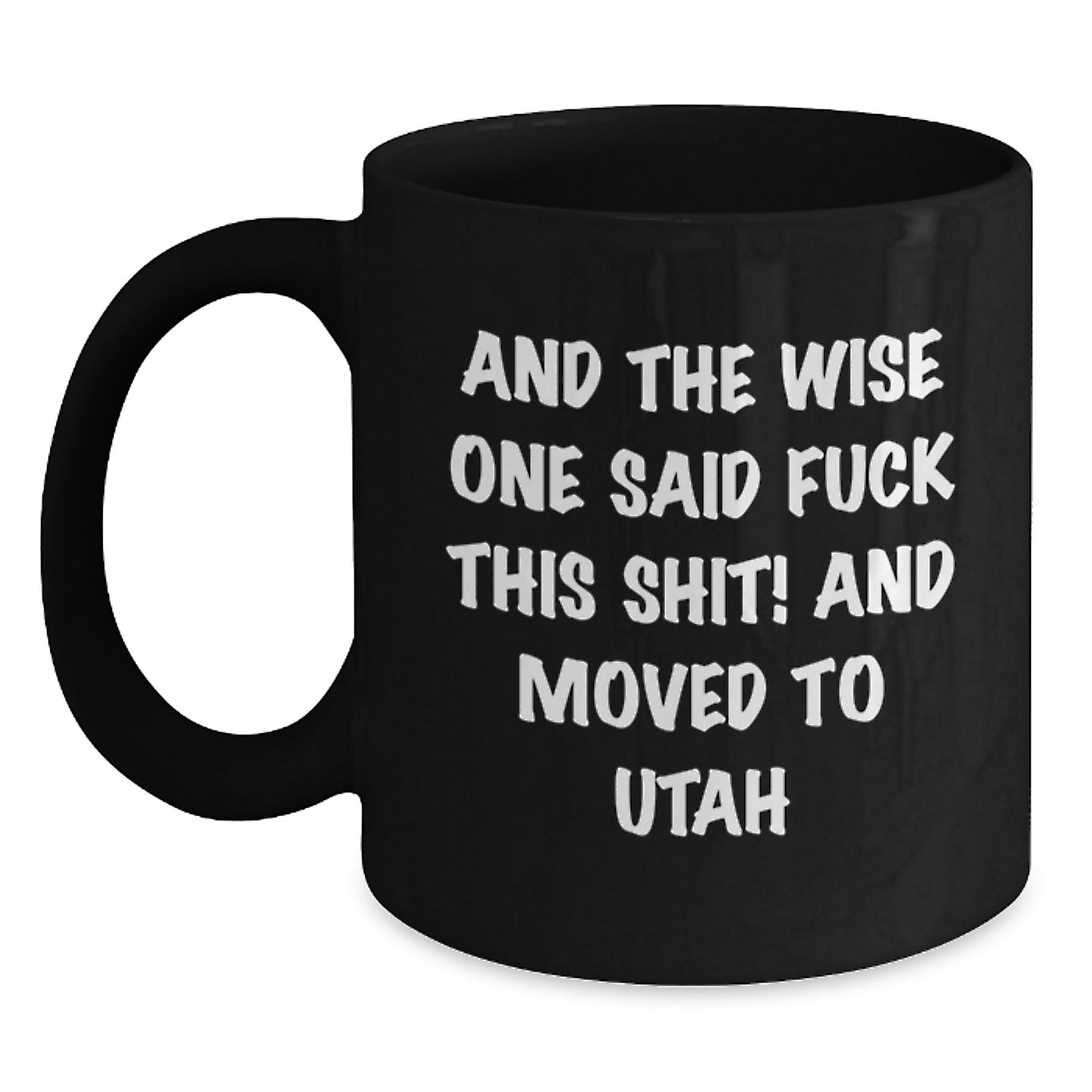 Utah Funny Quote Coffee Mugs Gifts for Men Friends from Utah, Birthday Unique Presents for Women Coworkers Family - Main
