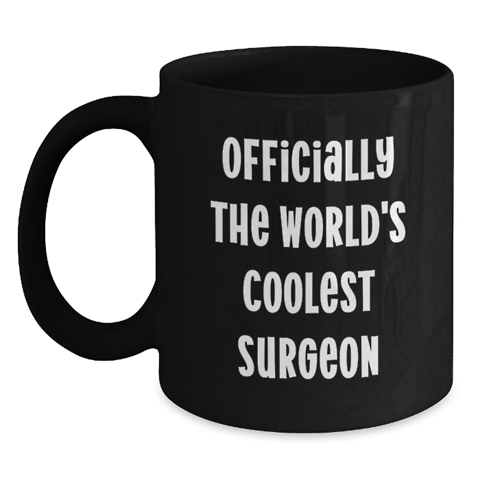 Funny Surgeon Gifts for Him, Black Coffee Mug, Officially The World's Coolest Surgeon Quote, Gifts from Friends for Birthday, Gifts for Surgeon - Main