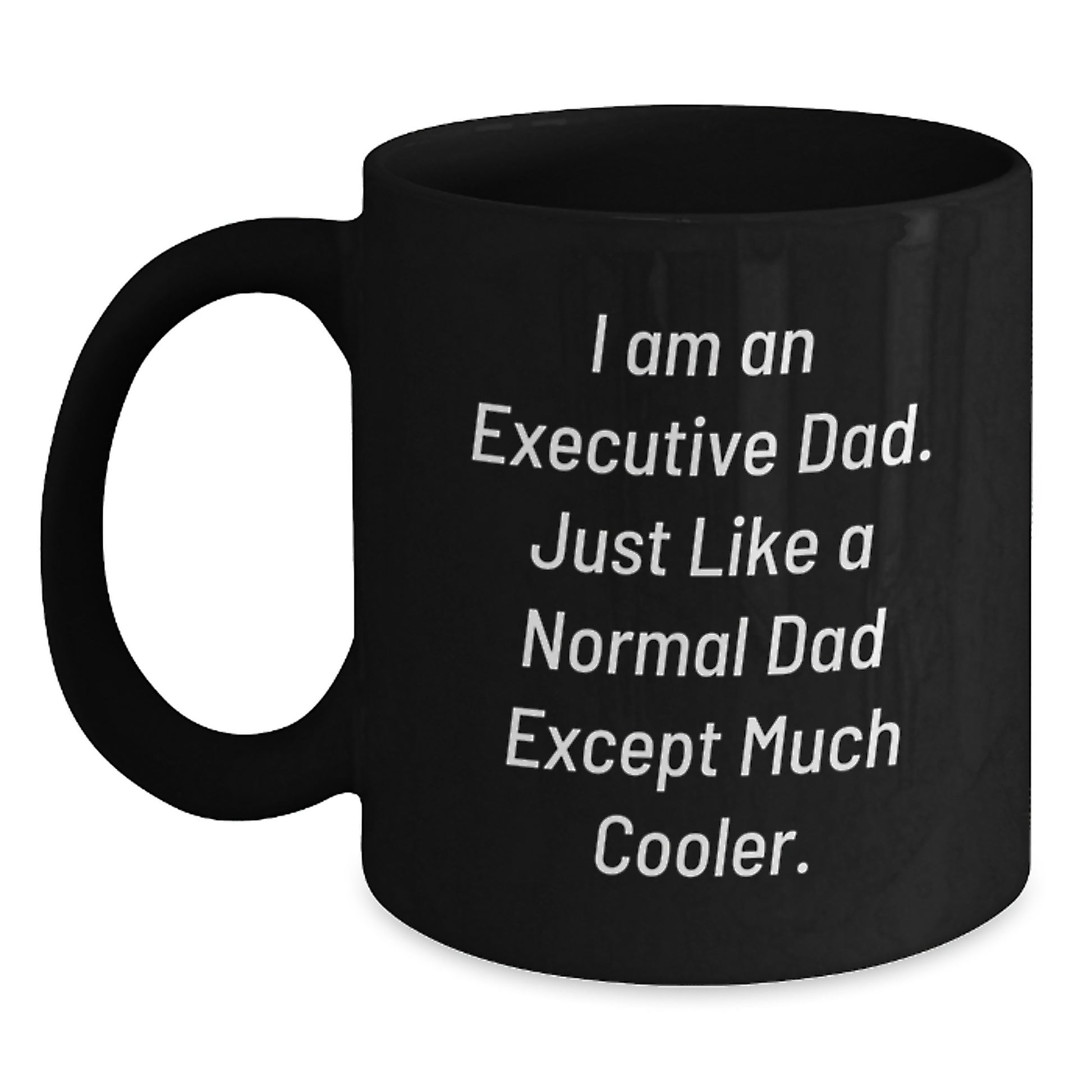 Executive Dad Mug, Funny Quote Coffee Mug Gifts from Family to Executive Men, Black Ceramic Mug for Office, Unique Christmas Unique Gifts for Executive - Main