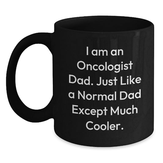 Funny Oncologist Gifts for Men from Dad, Unique Black Coffee Mug, Christmas Unique Gifts - Main