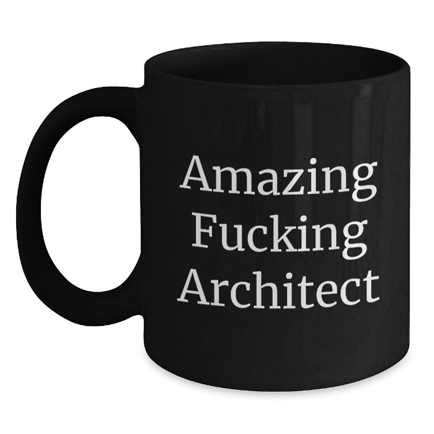 Funny Architect Coffee Mug for Men Gifts from Friends, Unique Christmas Unique Gifts, Amazing F--king Architect Mug for Architects - Main