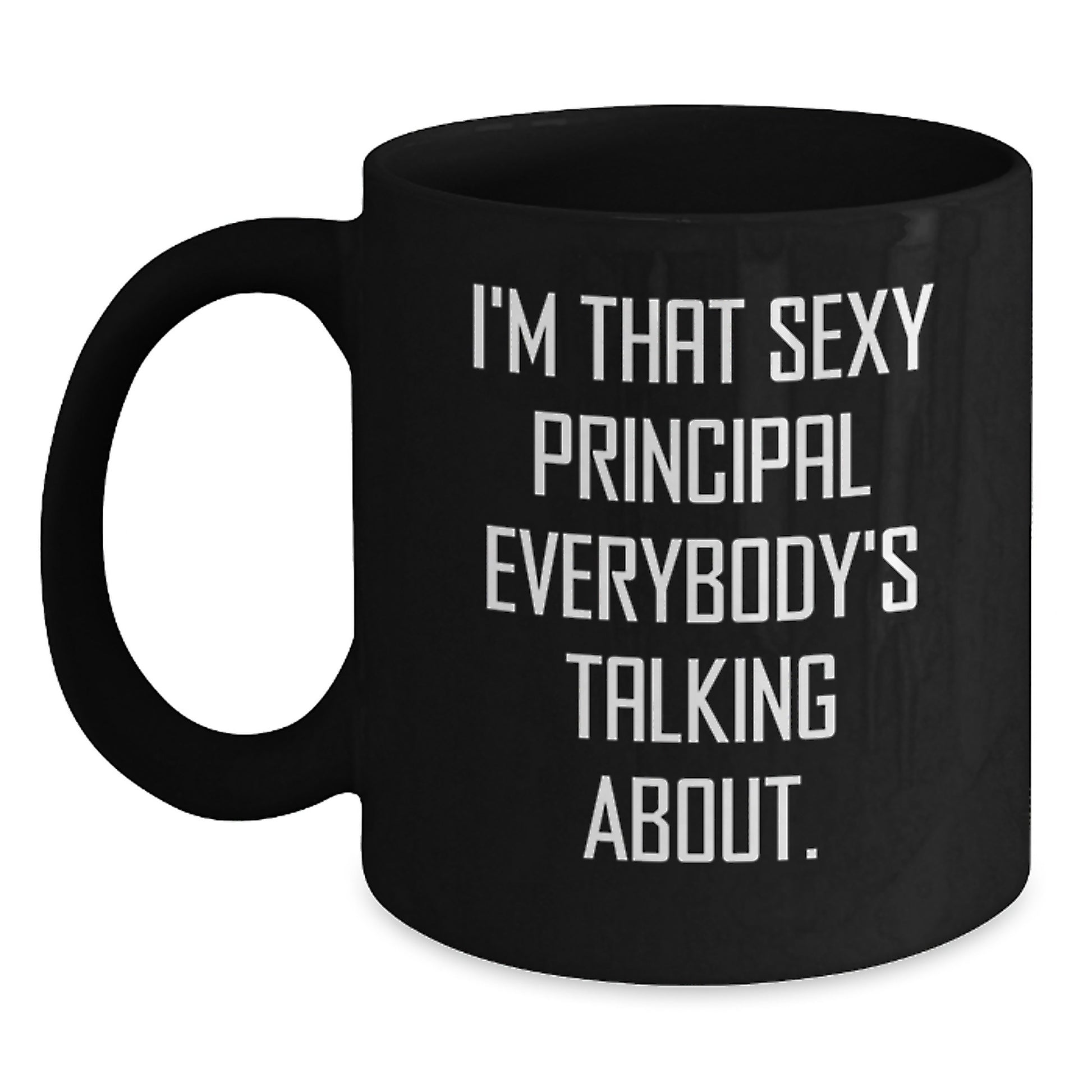 Funny Principal Quotes Black Coffee Mug Gifts from Men to Principal for Christmas - Main