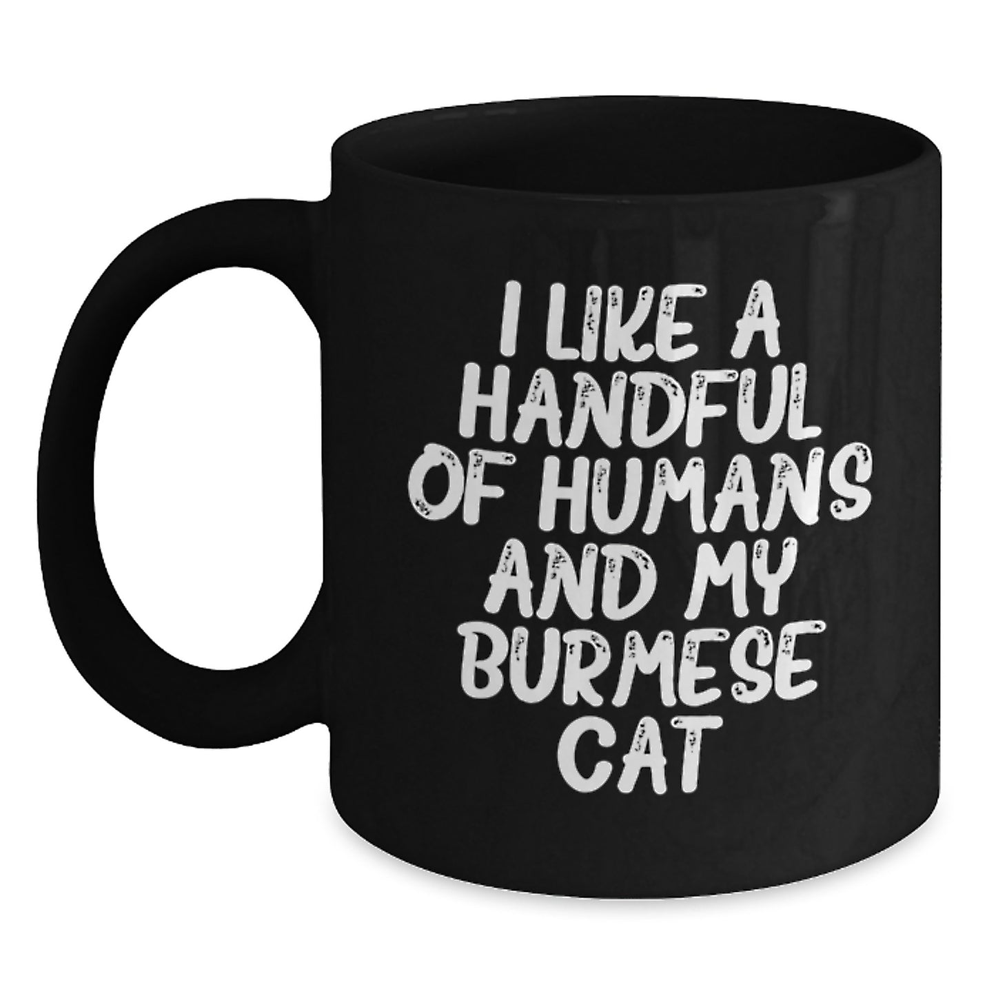 Burmese Cat Lovers Gifts from Men to Women Friends for Christmas Unique Gift Ideas Funny Mug - Main
