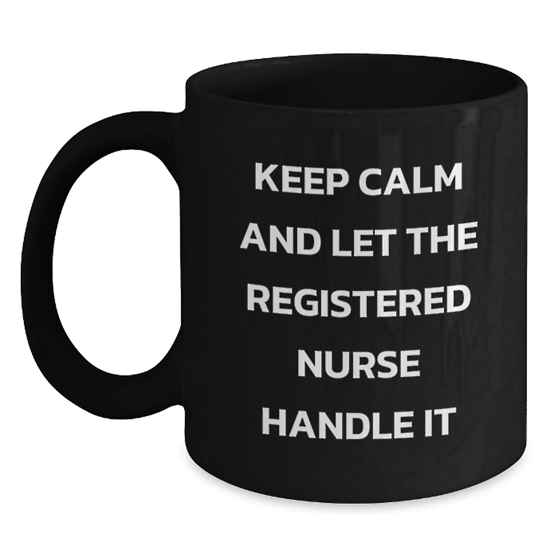 Funny Gifts for Registered Nurse - Keep Calm And Let The Registered Nurse Handle It Christmas Unique Mugs for Men Women Coworkers - Main