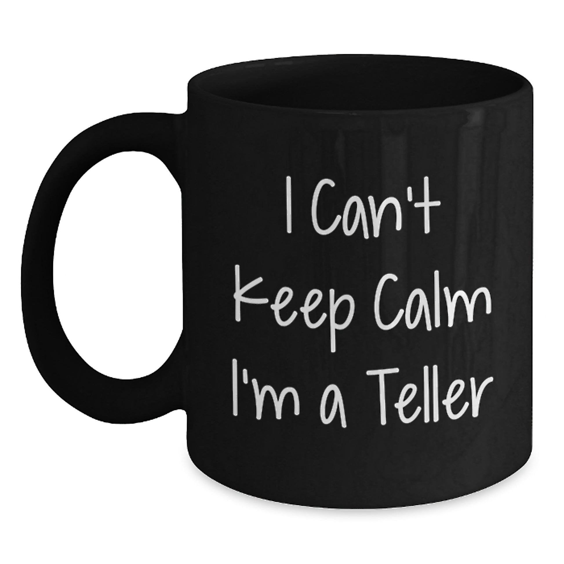 Funny Teller Gifts from Friends, Funny 'I Can't Keep Calm I'm A Teller' Christmas Unique Gifts for Teller - Main