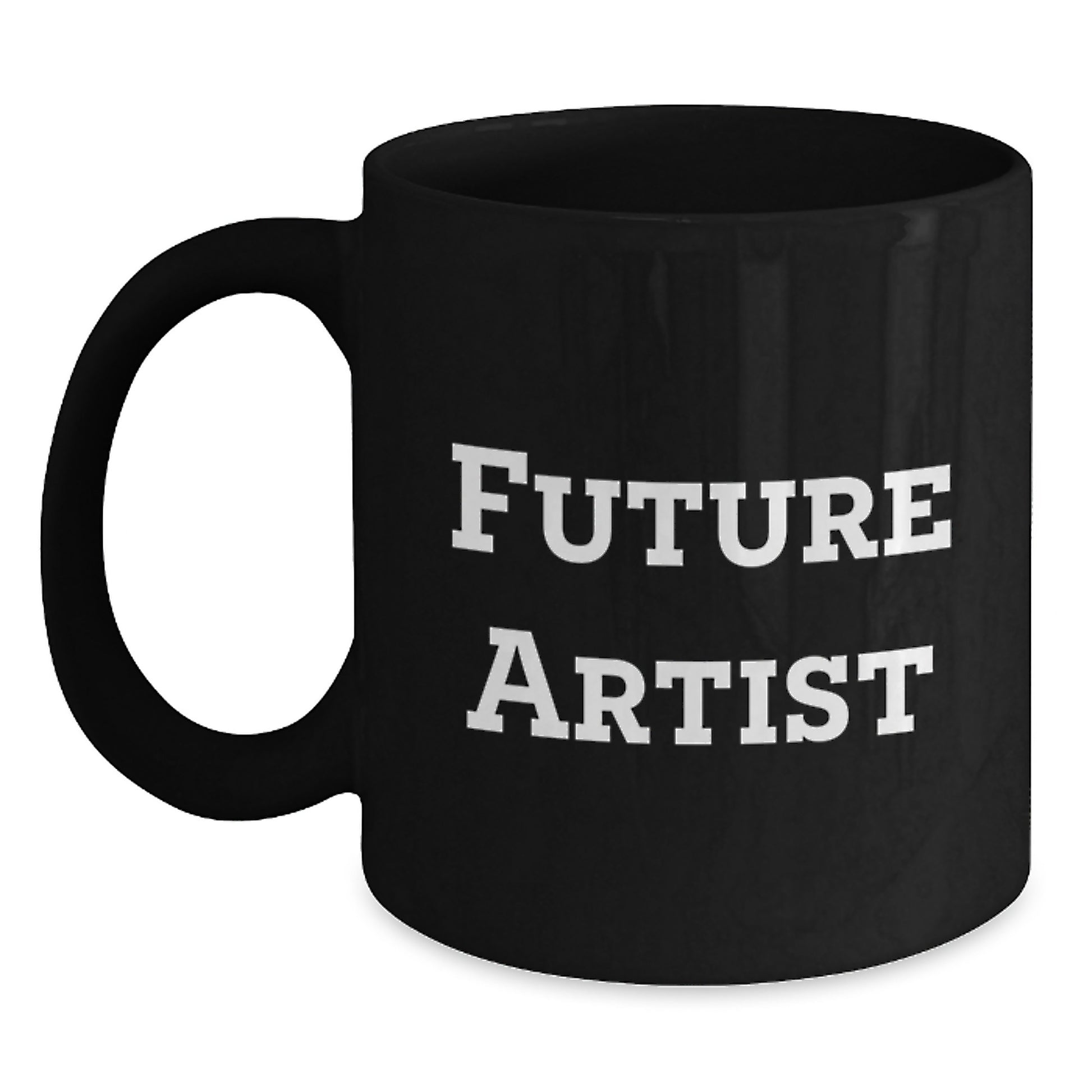 Funny Artist Gifts Future Quote Black Coffee Mug for Her, Him, Friends, Coworkers, Family - Artist's Graduation Unique Gifts - Main