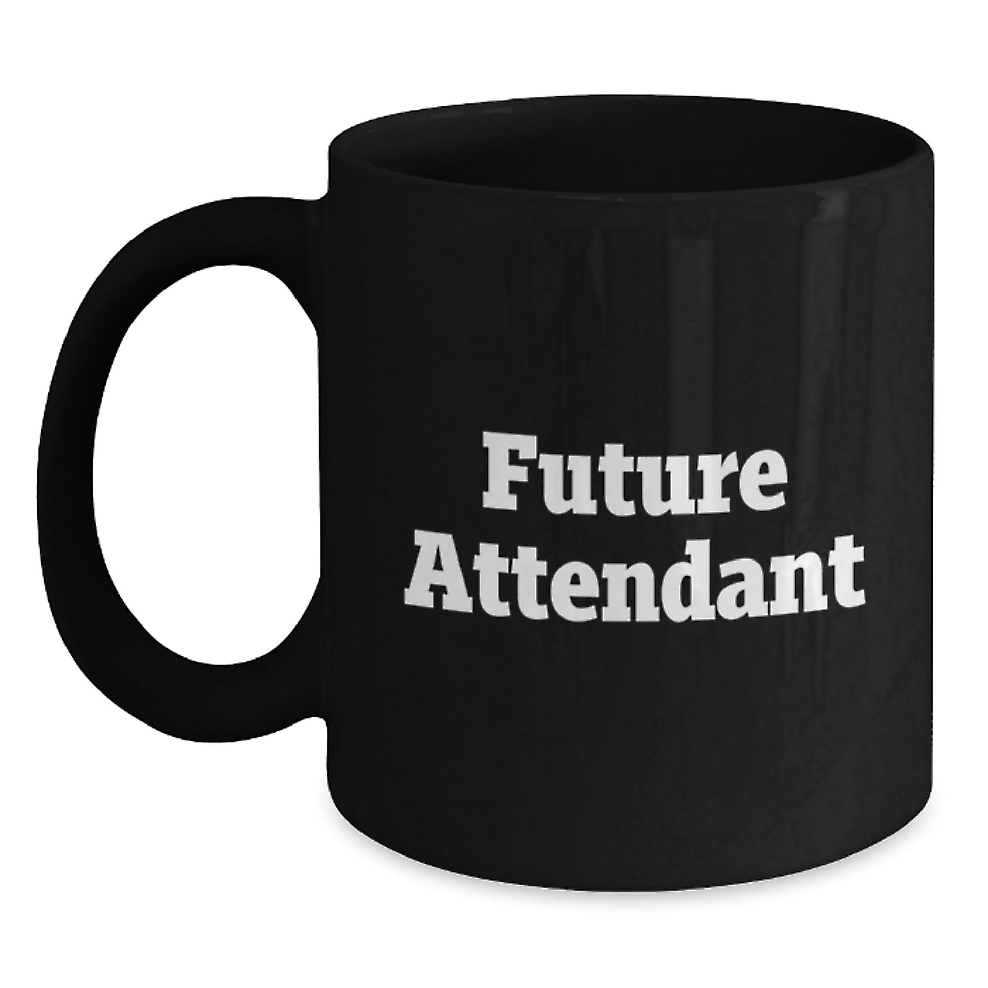 Funny Future Attendant Gifts, Black Coffee Mug for Attendant from Friends, 'You're the Future Attendant, But for Now, You're Just a Coffee-Loving Friend' - Graduation Unique Gifts - Main