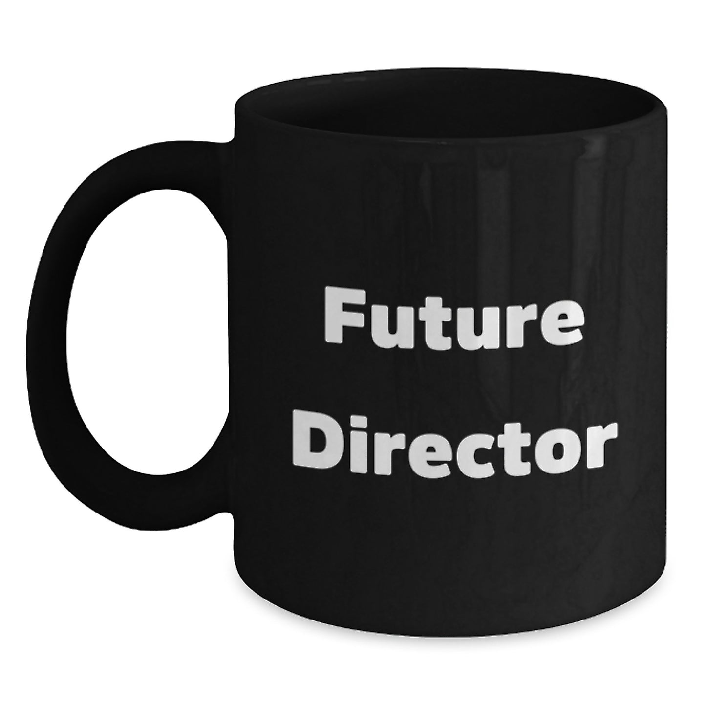 Funny Gifts from Friends to Future Directors, Cute Inspirational Black Coffee Mugs for Christmas Unique Gifts, Director Gifts - Main