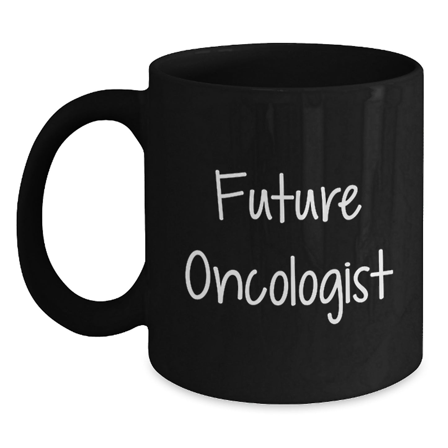 Funny Oncologist Gifts from Friends for Future Oncologist - Black Coffee Mug, Graduation Unique Gifts, Inspirational Quote - Main