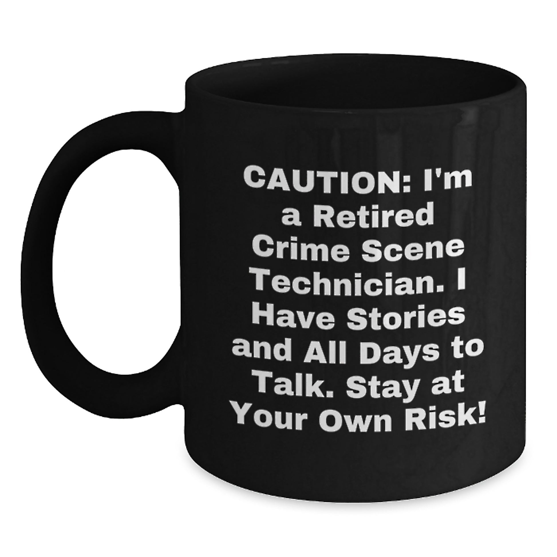 Crime Scene Technician Humor Christmas Unique Gift Mugs for Men Friends Coworkers Family from a Retired CS Tech - Main