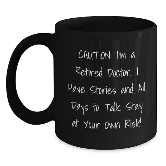 Funny Doctor Gifts, Black Coffee Mug, Caution: Stories Ahead! Gifts from Family to Doctor on Christmas - Main