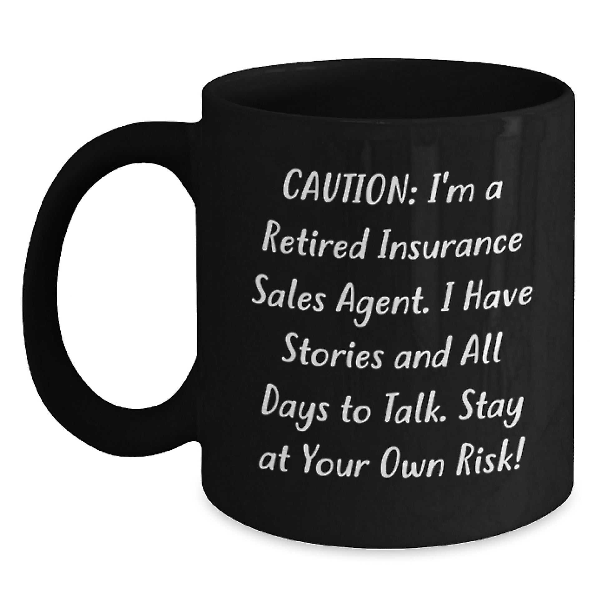Funny Insurance Sales Agent Gifts from Friends for Christmas, Black Coffee Mug for Insurance Sales Agent, Caution I'm A Retired - Insurance Sales Agent Humor Mug - Main