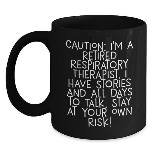 Funny Respiratory Therapist Gifts for Men, Black Coffee Mug with Inspirational Quote, Gifts from Friends, Perfect Bizarre Christmas Unique Mugs - Main