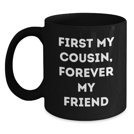 Funny Cousin Quotes Black Coffee Mugs Gifts from Men to Women Cousin on Christmas - Main