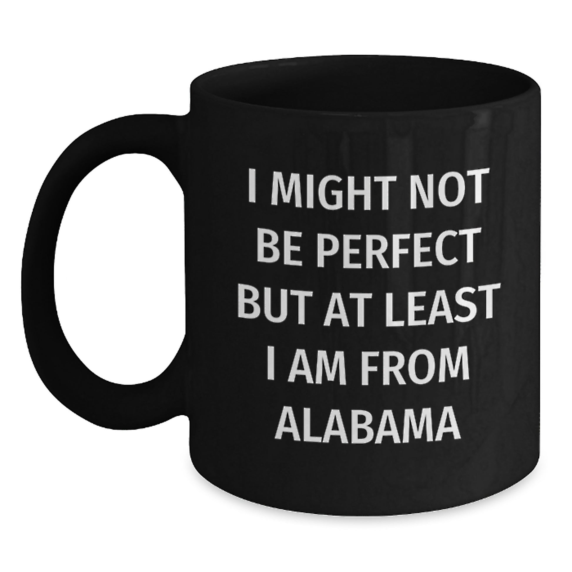 Funny Alabama Quotes Black Coffee Mugs Gifts from Friends and Family for Graduation Unique Alabama Souvenirs - Main
