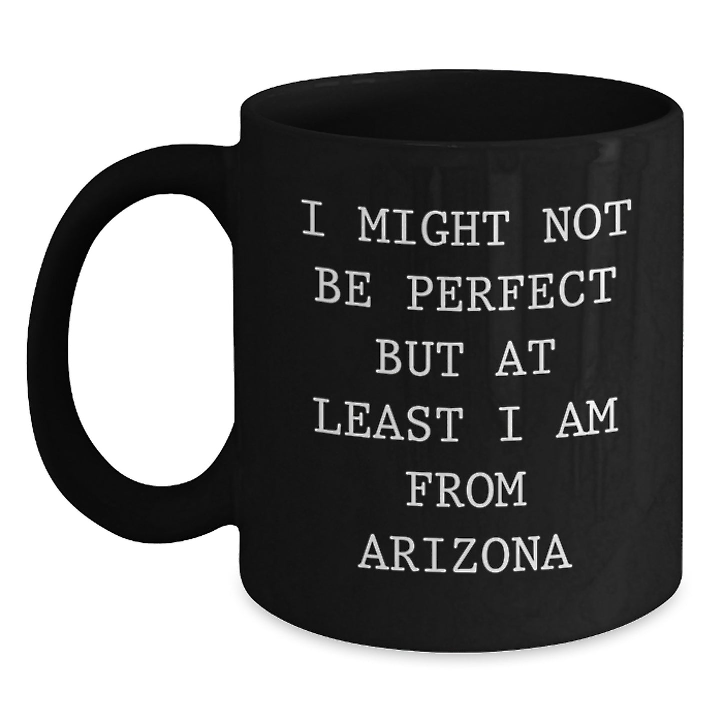 Funny Arizona Mugs For Friends from Arizona, Inspirational Graduation Gifts for Him - Main