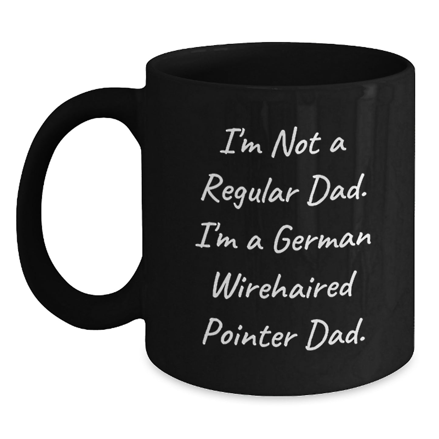 Funny German Wirehaired Pointer Dog Gifts, Black Coffee Mug for Men, Inspirational Quote from Dad to Grad, Gifts from Family, Gifts for German Wirehaired Pointer Dog Lovers - Main