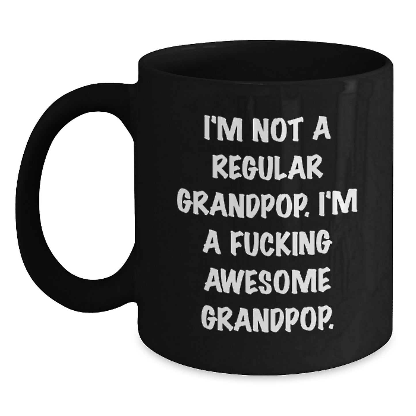 Funny Grandpop Gifts for Men, Black Coffee Mug, 'I'm Not A Regular Grandpop. I'm A F--king Awesome Grandpop.' Christmas Unique Gifts - Main