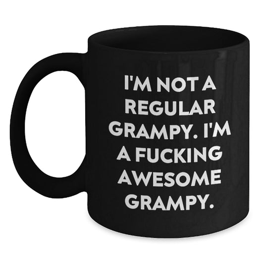 Funny Grampy Gifts for Men - 'I'm Not A Regular Grampy. I'm A F--king Awesome Grampy.' Black Coffee Mugs - Unique Christmas Unique Gifts from Family to Dad - Main
