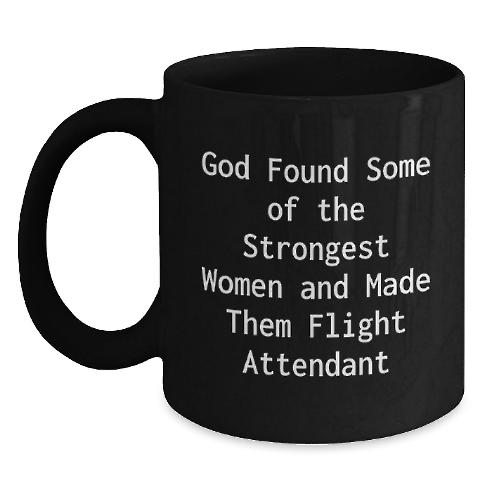 Funny Flight Attendant Gifts for Her, Inspirational Quote Black Coffee Mug, Gifts from Men to Women, Unique Christmas Memorable Present for Flight Attendant Friends and Family - Main