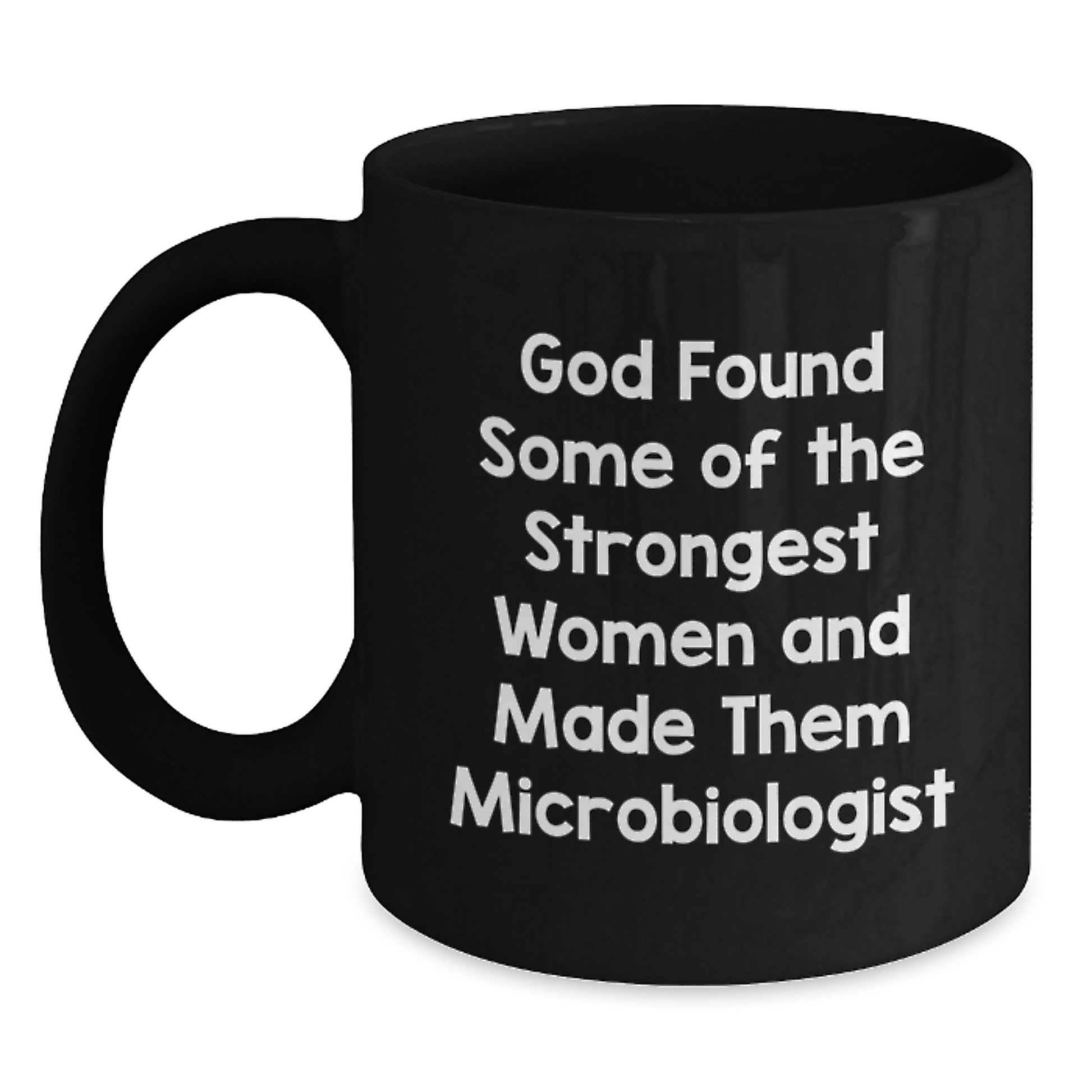 Funny Quote Inspired Microbiologist Black Coffee Mugs Gifts for Her, Christmas Unique Presents from Friends, Women, Family to Female Microbiologists - Main