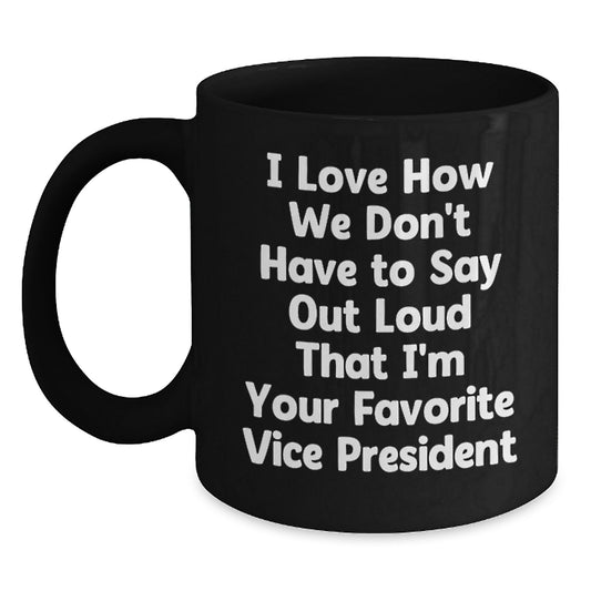 Vice President Funny Quote Gifts for Men, Black Coffee Mug from Coworkers, Unique Graduation Gifts for Favorite Vice President - Main