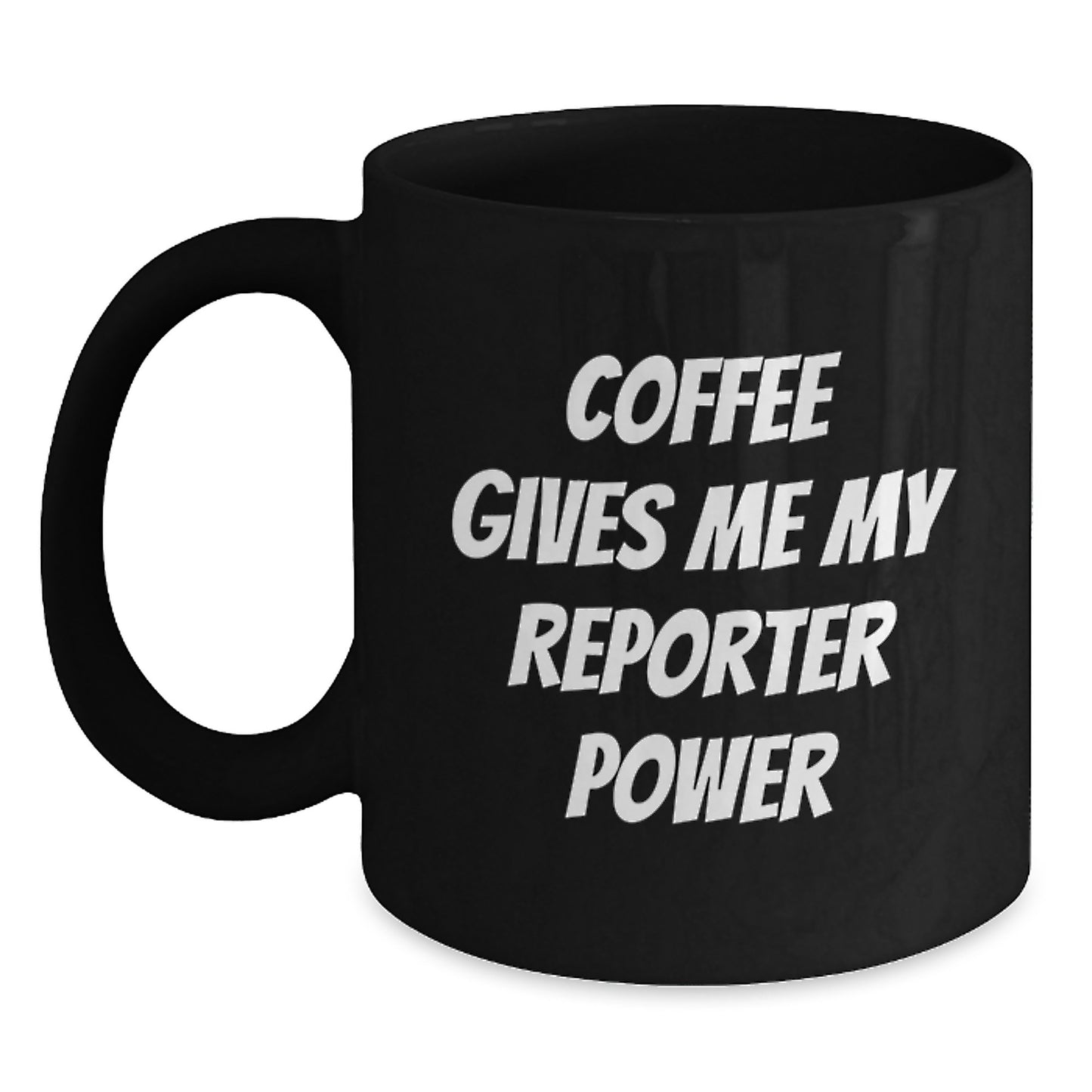 Funny Reporter Gifts, Black Coffee Mug, 'Coffee Gives Me My Reporter Power', Perfect for Christmas Unique Gifts from Family to Reporter Friends - Main