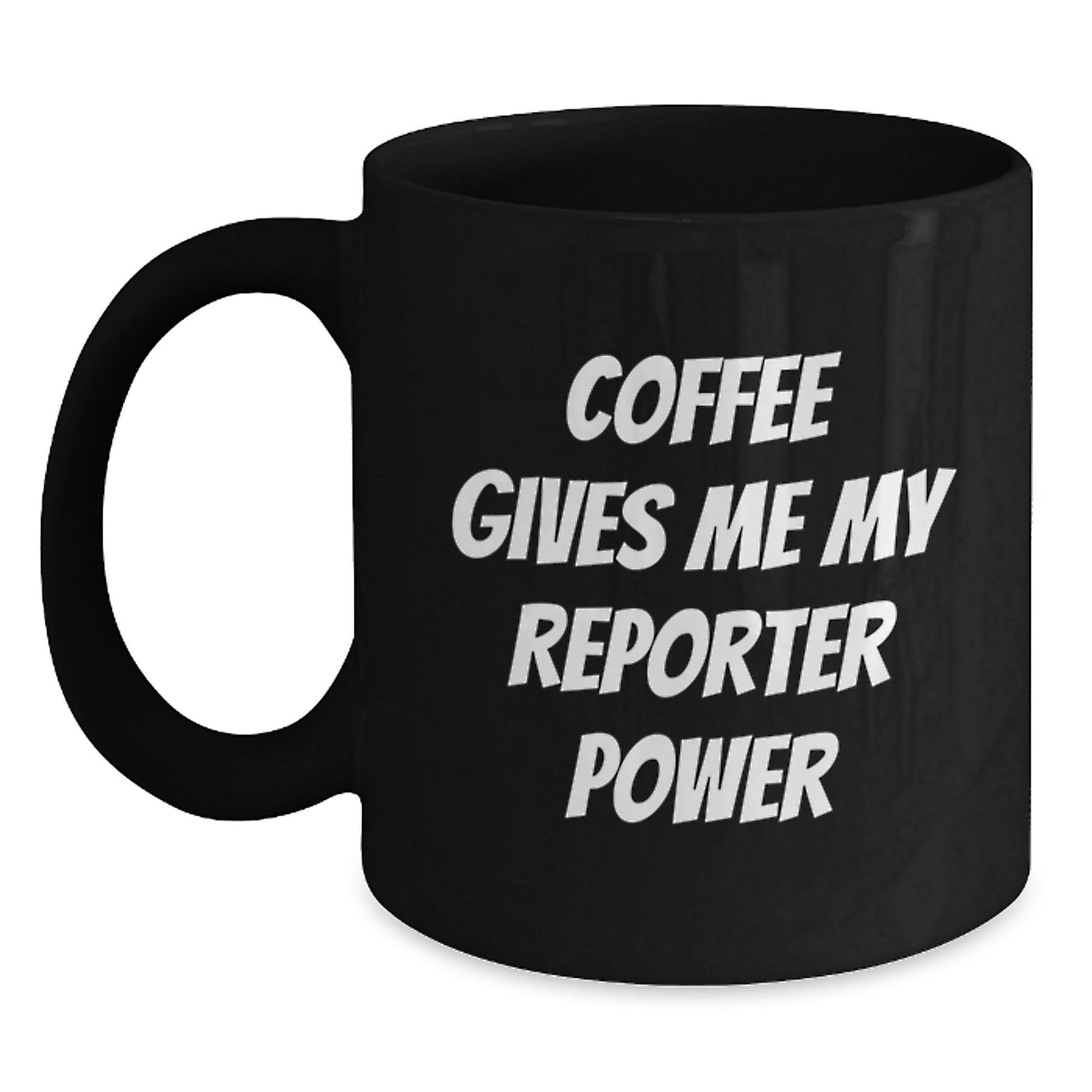 Funny Reporter Gifts, Black Coffee Mug, 'Coffee Gives Me My Reporter Power', Perfect for Christmas Unique Gifts from Family to Reporter Friends - Main