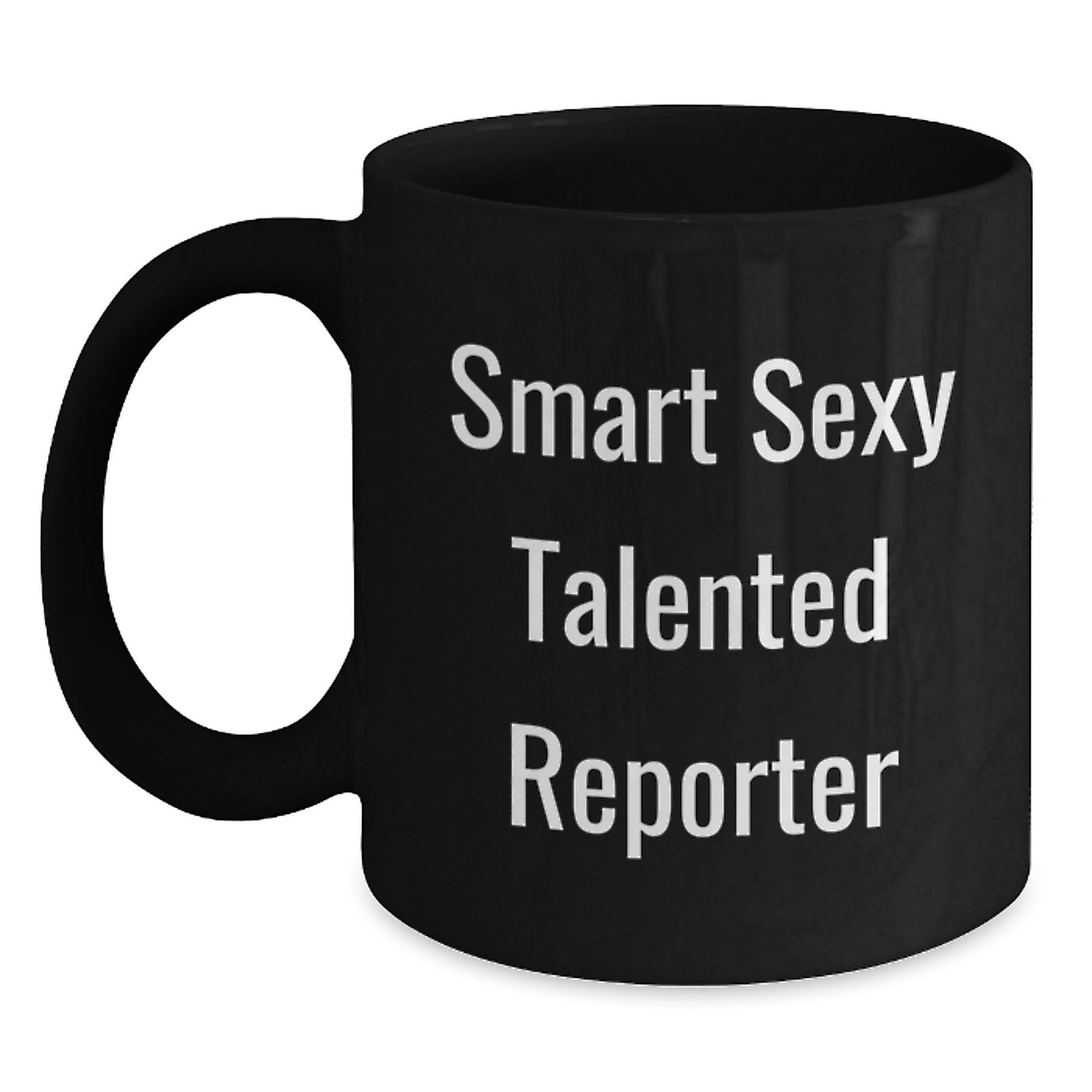 Inspirational Reporter Christmas Unique Gifts from Friends, Funny Quote on Black Coffee Mug, for Reporter, 11oz or 15oz, Unique - Main