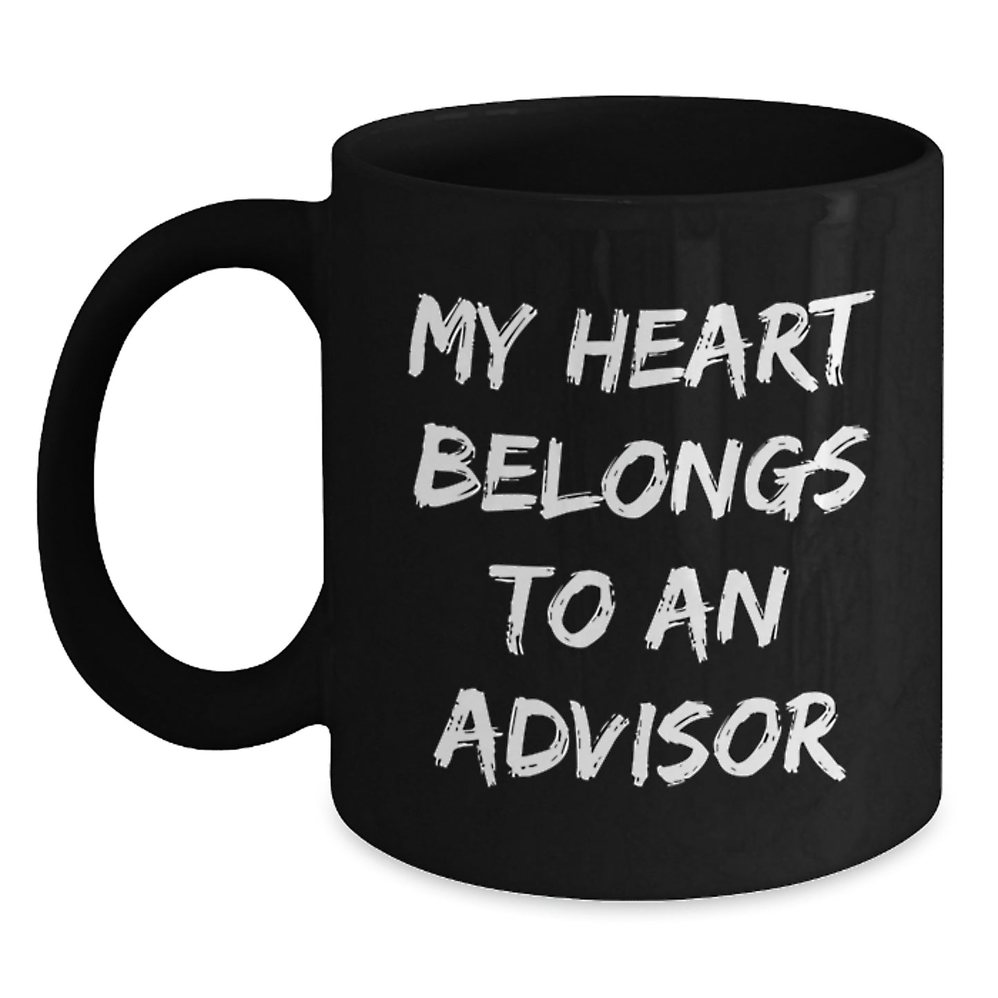 Funny Gifts from Friends to Advisors 'My Heart Belongs To An Advisor' Inspirational Black Coffee Mug, Advisor Christmas Unique Gifts for Men Women - Main