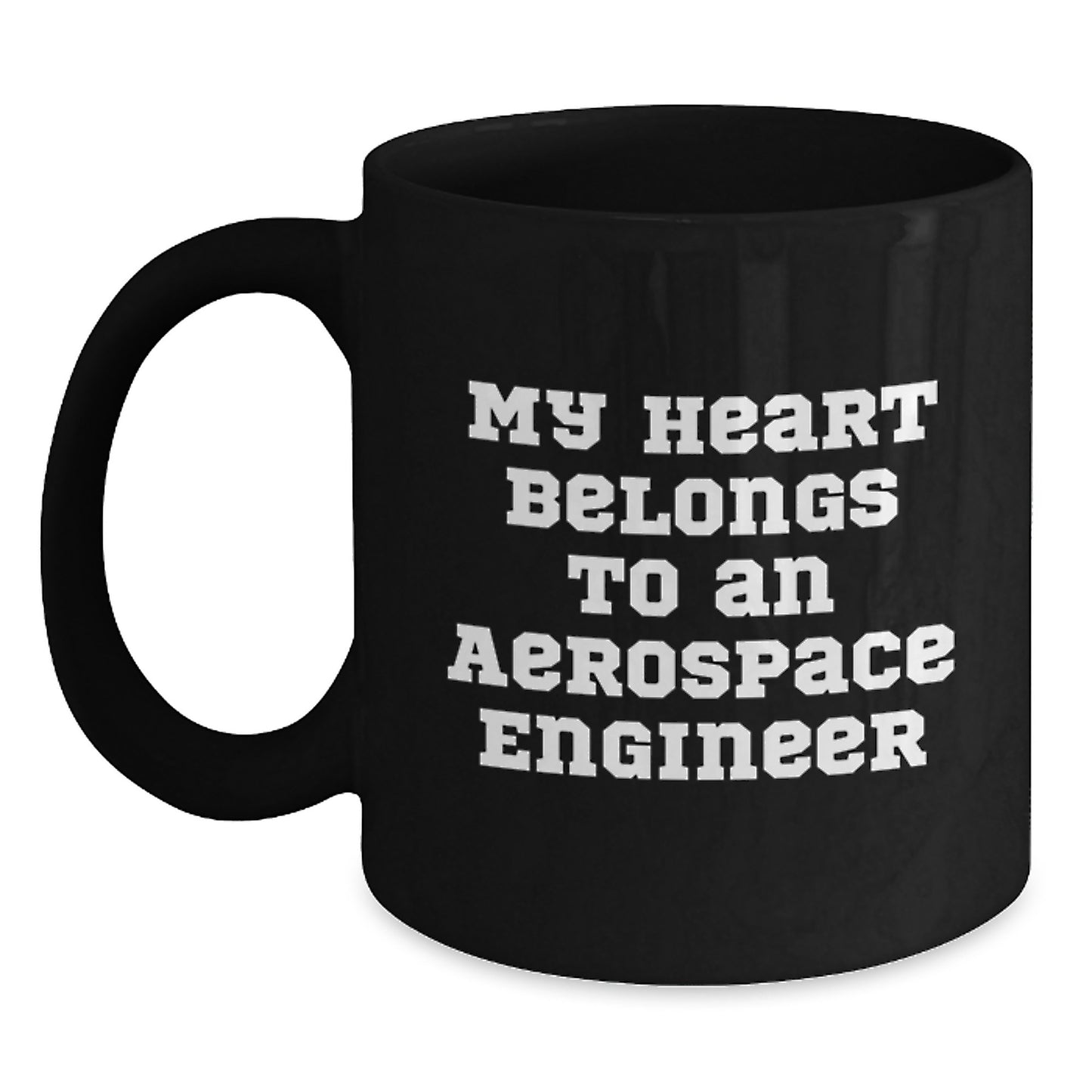 Funny Aerospace Engineer Gifts for Him, My Heart Belongs To An, Black Coffee Mug with Christmas Unique Gifts from Men to Friends and Family - Main
