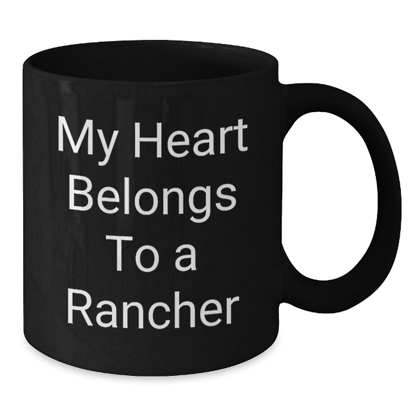 Funny Rancher Gifts for Christmas - My Heart Belongs To A Rancher Black Coffee Mug from Friends - Additional