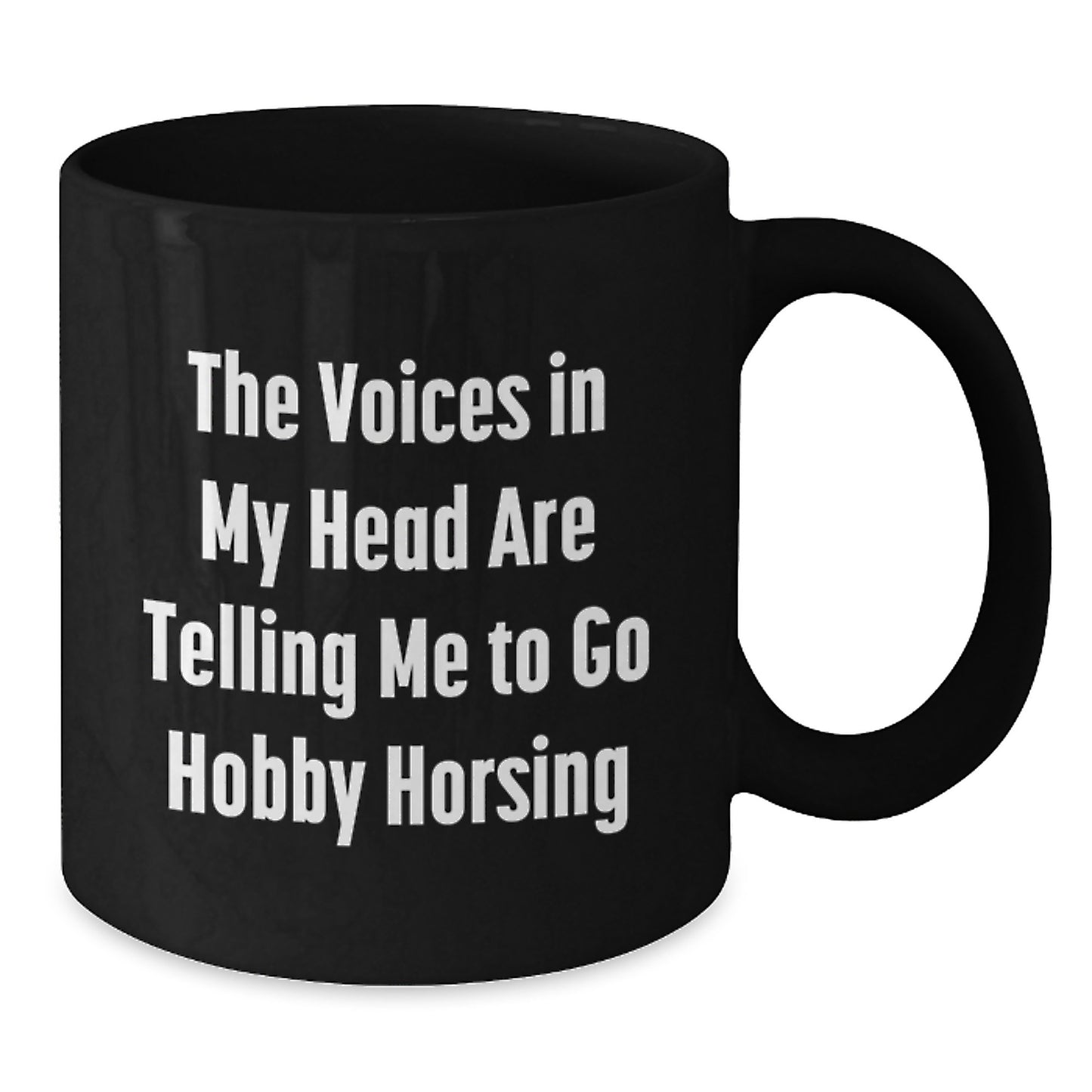 Funny Hobby Horsing Mugs Gifts from Friends for Christmas, The Voices In My Head Are Telling Me To Go Hobby Horsing, Black Coffee Mug - Additional