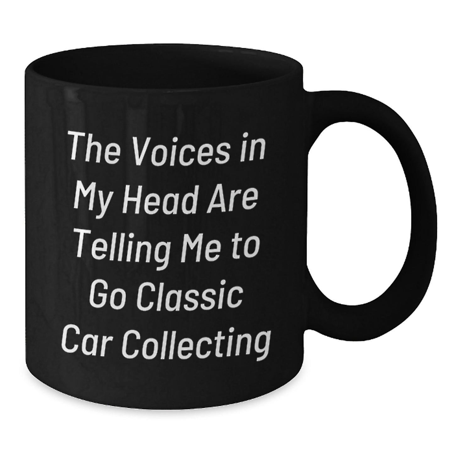 Funny Classic Car Collecting Gifts for Men Women Friends Coworkers - The Voices In My Head Are Telling Me To Go Classic Car Collecting Black Coffee Mug - Additional