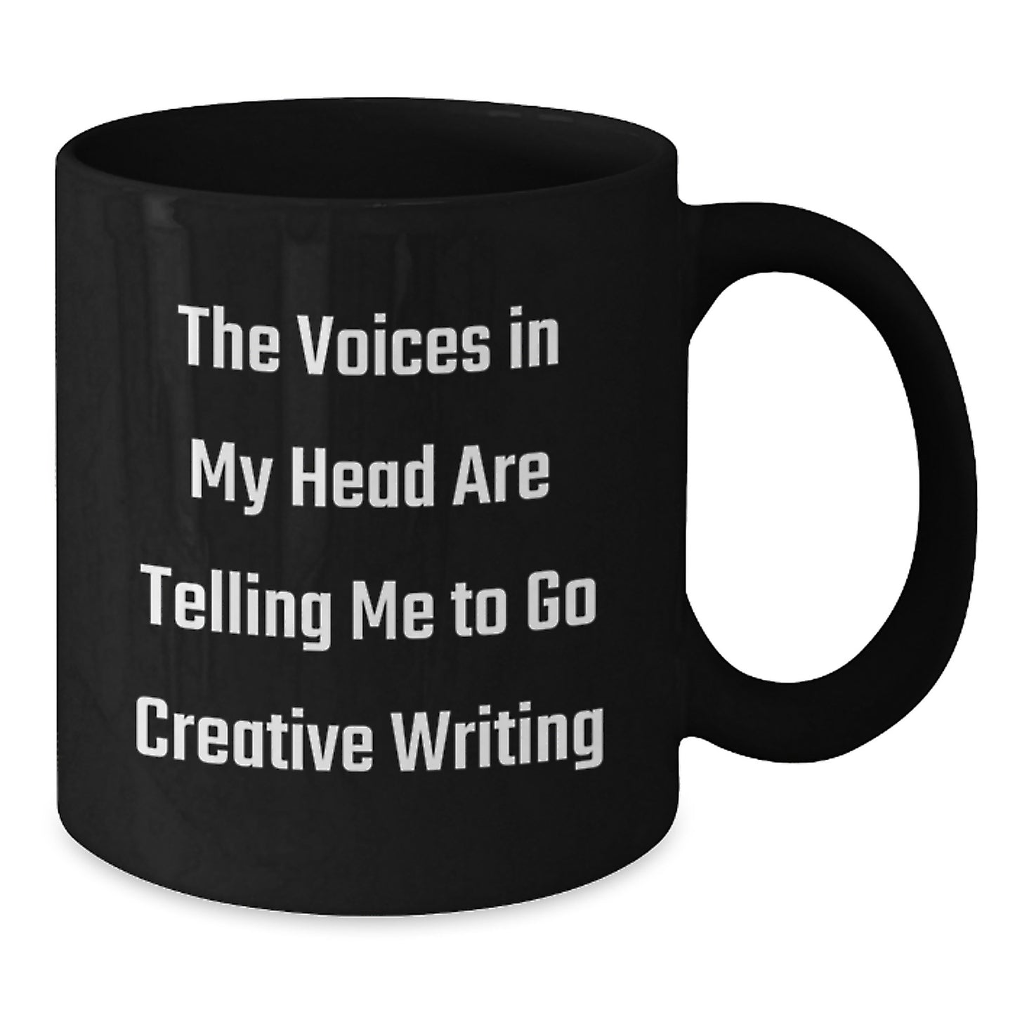 Funny Creative Writing Inspirational Gift for Writers, Black Coffee Mug, Gifts from Friends to Family, The Voices In My Head Are Telling Me To Go Creative Writing - Additional
