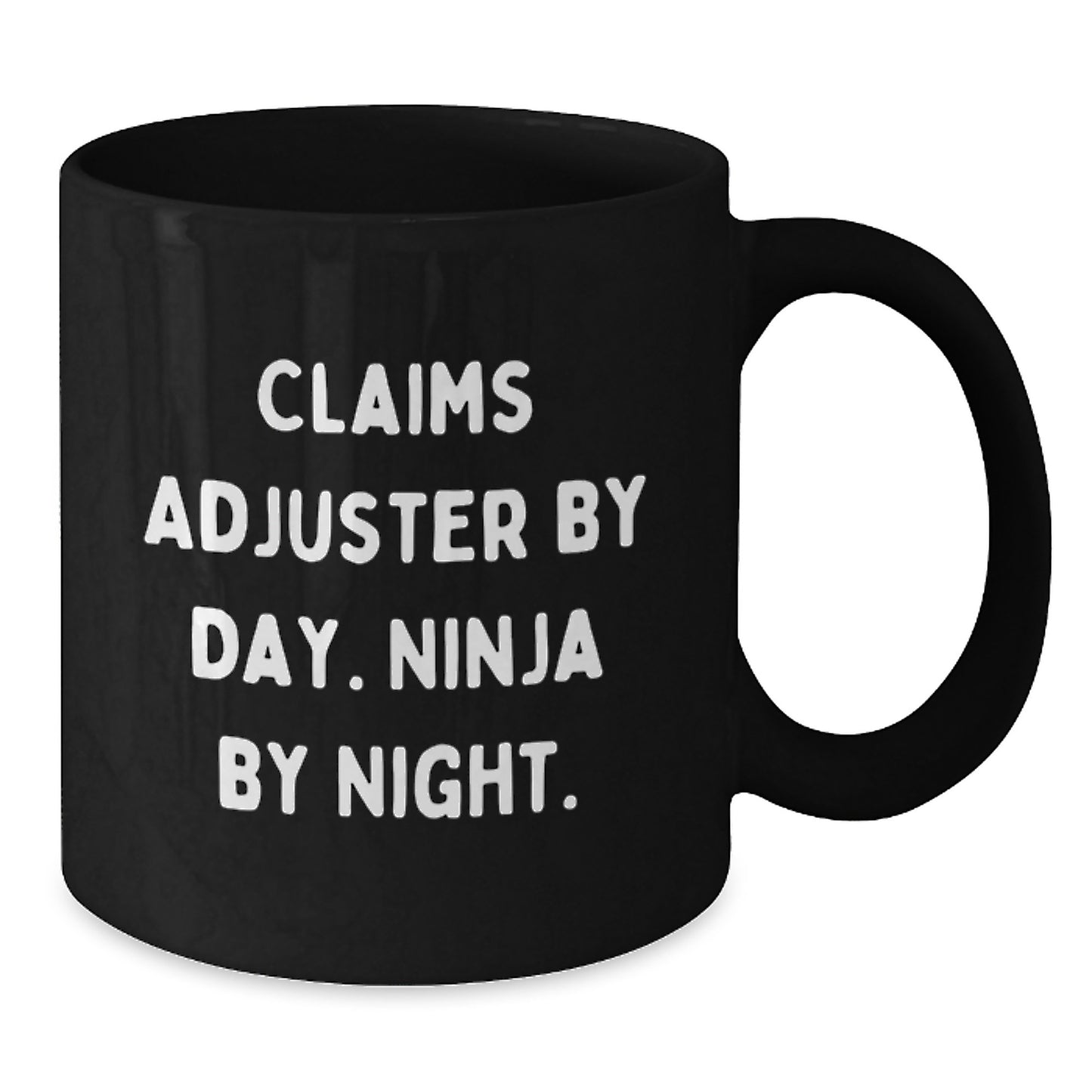 Funny Claims Adjuster Gifts from Friends for Birthday - Black Coffee Mug, 'Claims Adjuster By Day. Ninja By Night.' Quote - Additional