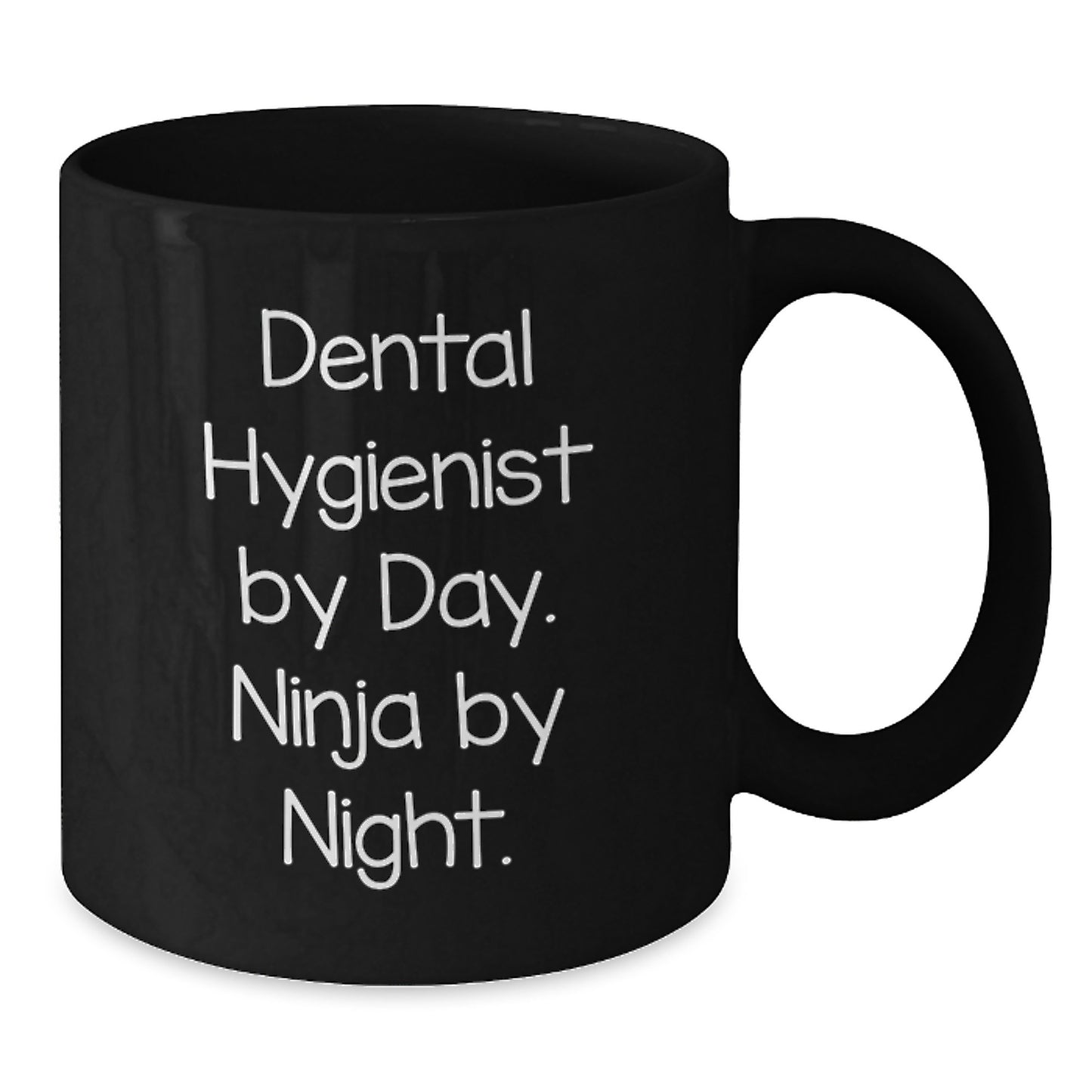 Funny Dental Hygienist Gifts for Him, Gifts from Friends, Christmas Unique Mugs, Black Coffee Mug, 'Dental Hygienist By Day. Ninja By Night.' Quote - Additional