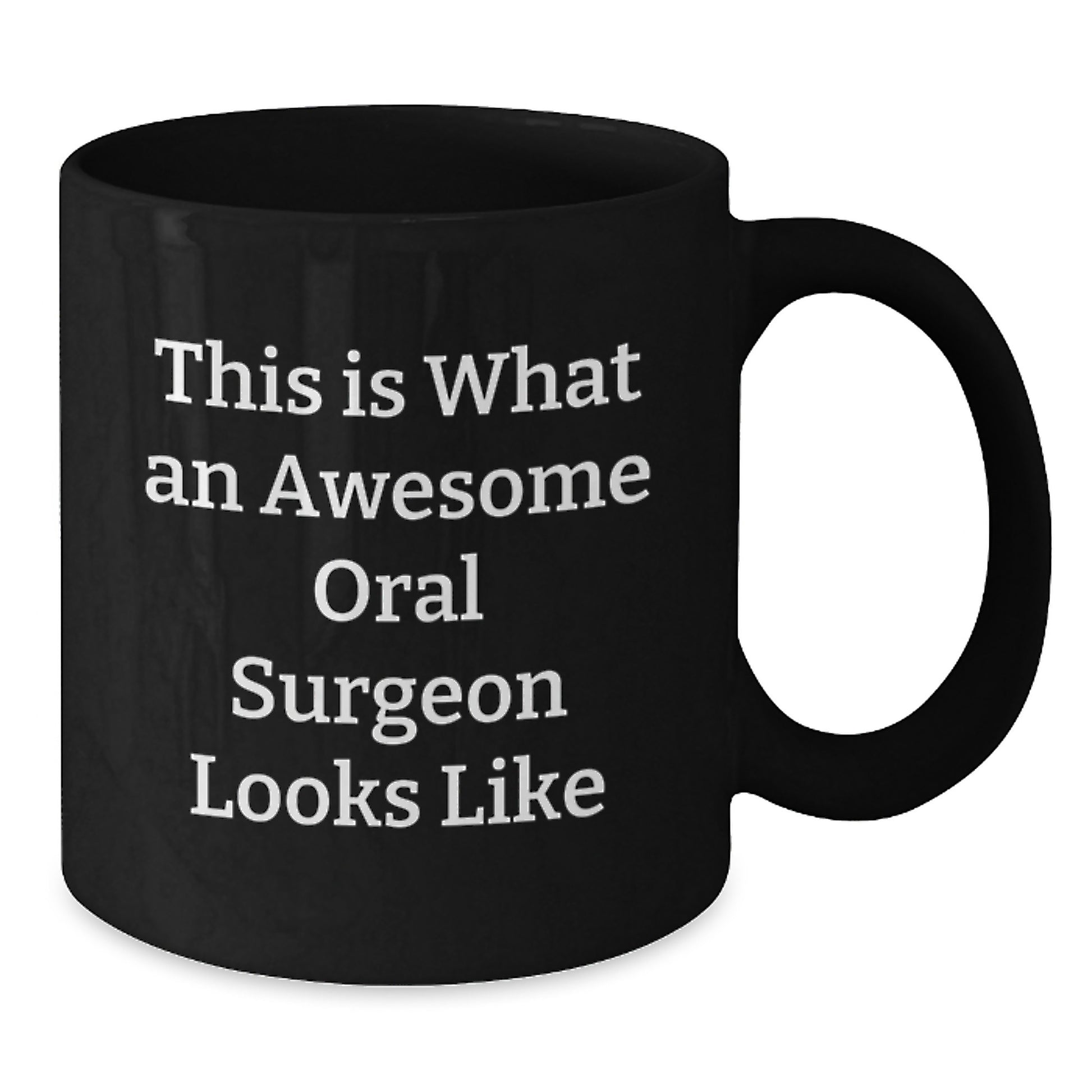 Funny Oral Surgeon Gifts from Friends for Birthday - 'This Is What An Awesome Oral Surgeon Looks Like' Black Coffee Mug - Additional