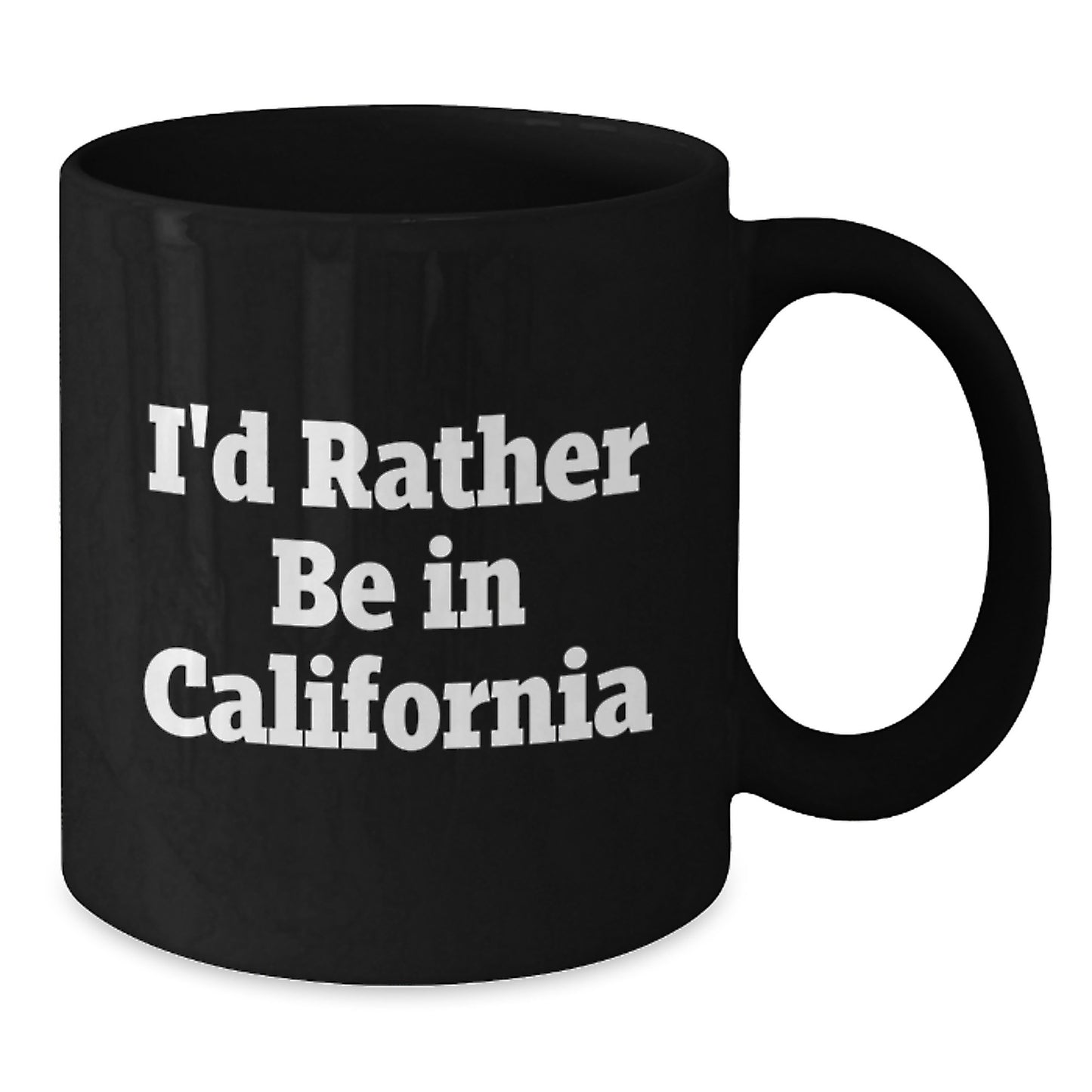 California Funny Quote Gifts for Men Women Friends Family from California Lovers - Black Coffee Mug - Additional