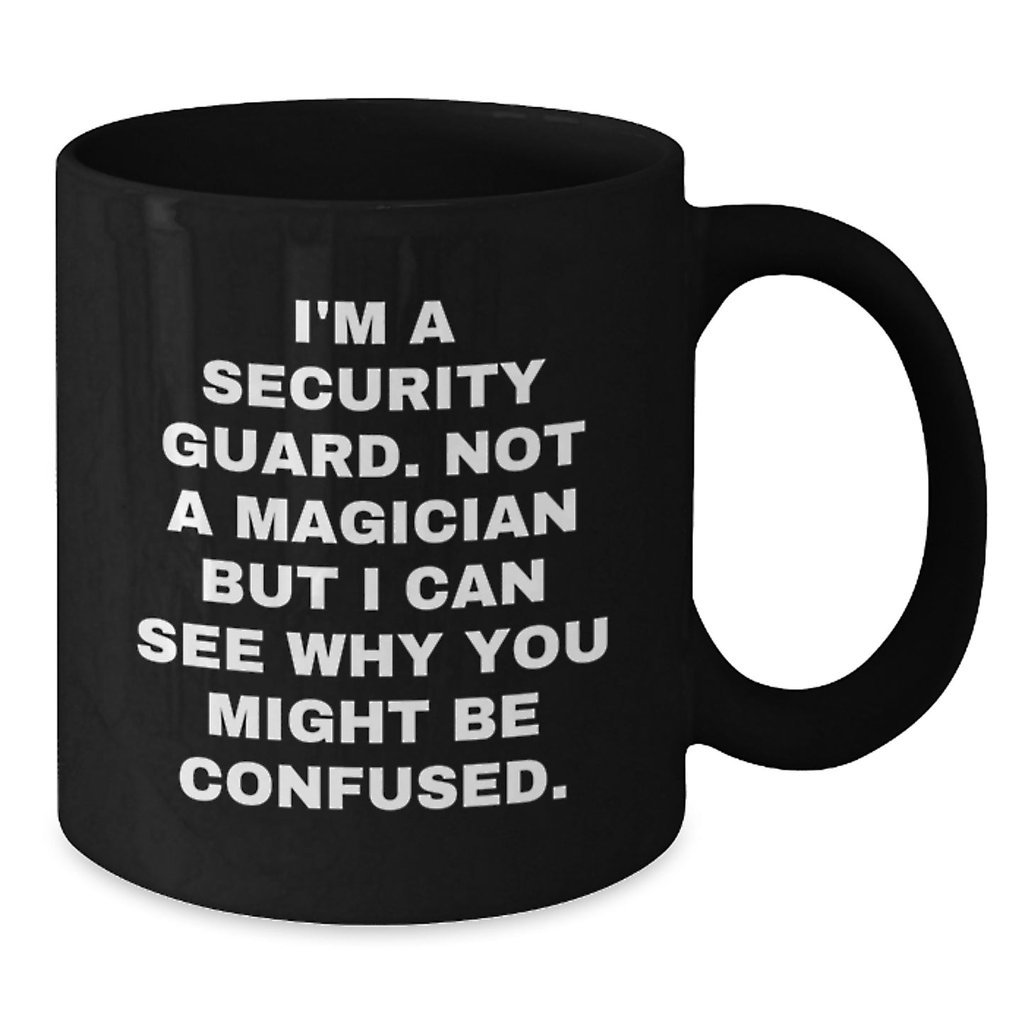 Funny Security Guard Gifts, Black Coffee Mug for Security Guard Men, I'm A Security Guard Not A Magician - Additional