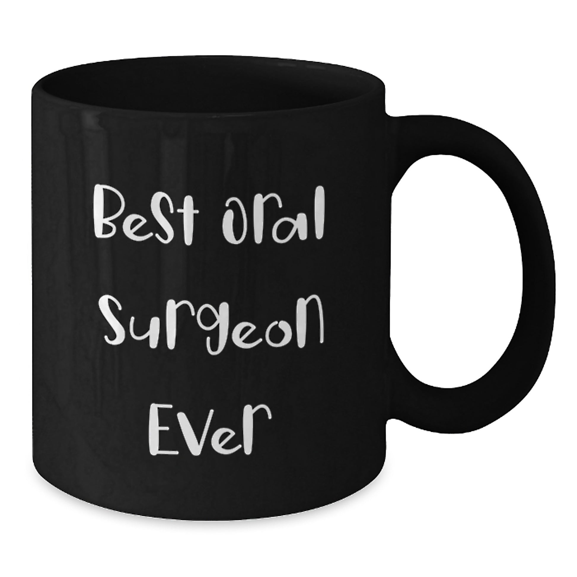 Funny Gifts from Friends for Oral Surgeon Christmas Unique Mugs Black Coffee Best Ever - Additional