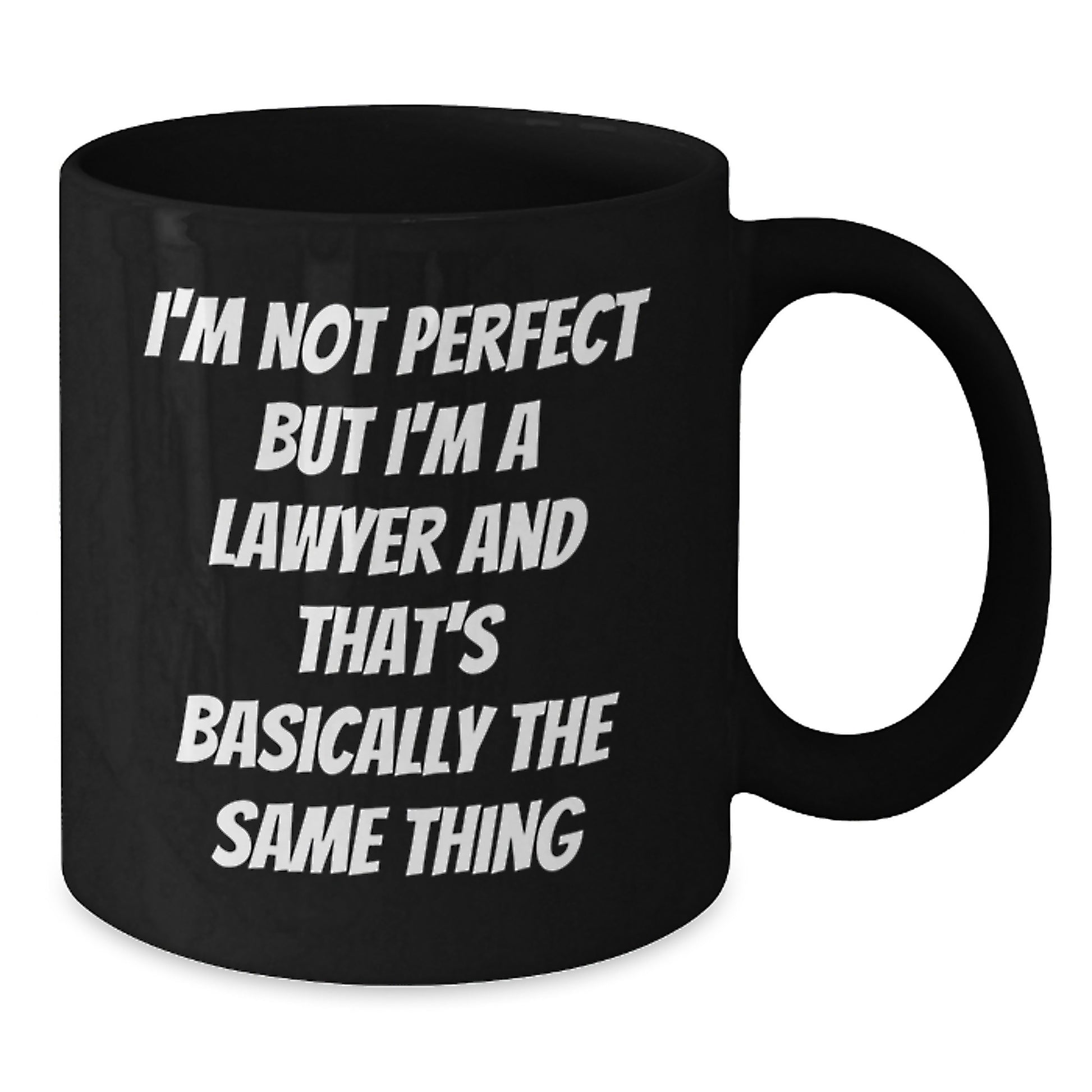 Funny Lawyer Gift Mug - 'I'm Not Perfect But I'm A Lawyer' Christmas Unique Gifts from Friends to Family - Additional