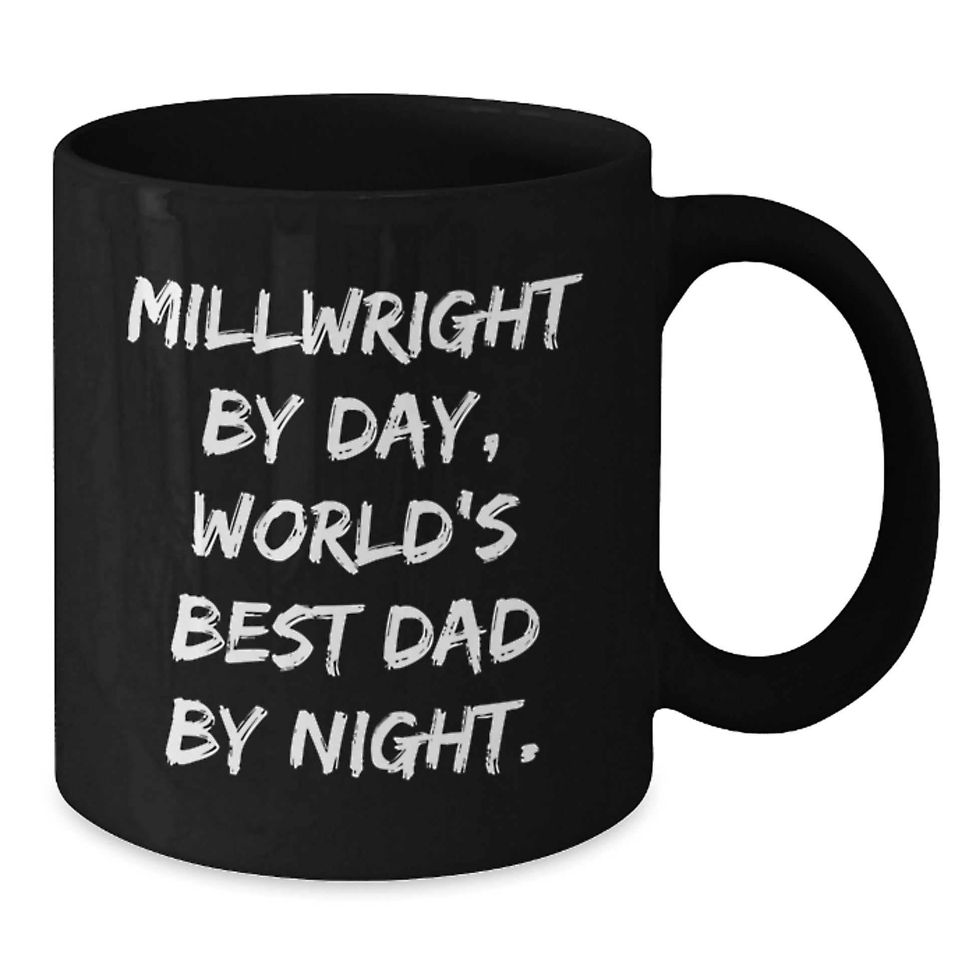 Funny Millwright Gifts from Dad, Millwright Humor, Black Coffee Mug, Christmas Unique Finds for Millwright Men, World's Best Dad Night - Additional