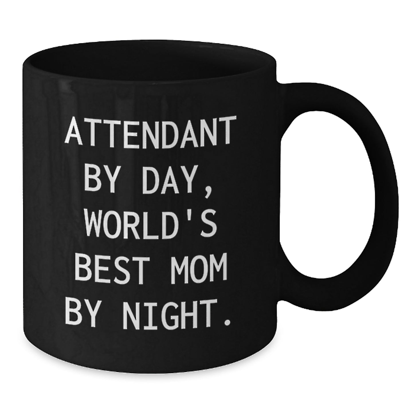 Funny Attendant Gifts, Attendant By Day, World's Best Mom By Night Black Coffee Mug, Unique Christmas Unique Gifts from Family to Attendant - Additional