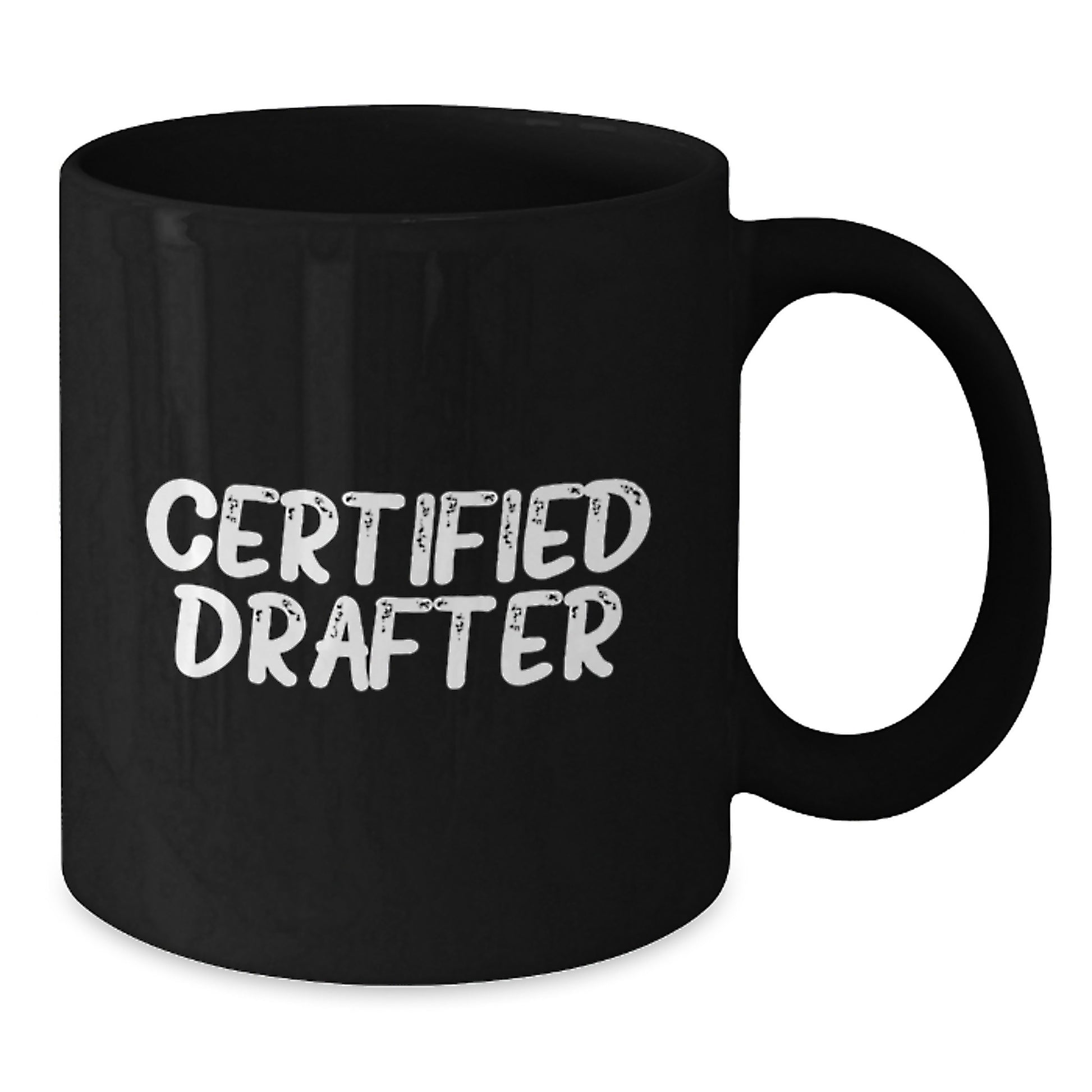 Funny Certified Drafter Gifts for Men, Black Coffee Mug with Inspirational Quote for Graduation, Gifts from Men to Friends, Coworkers, or Family - Additional