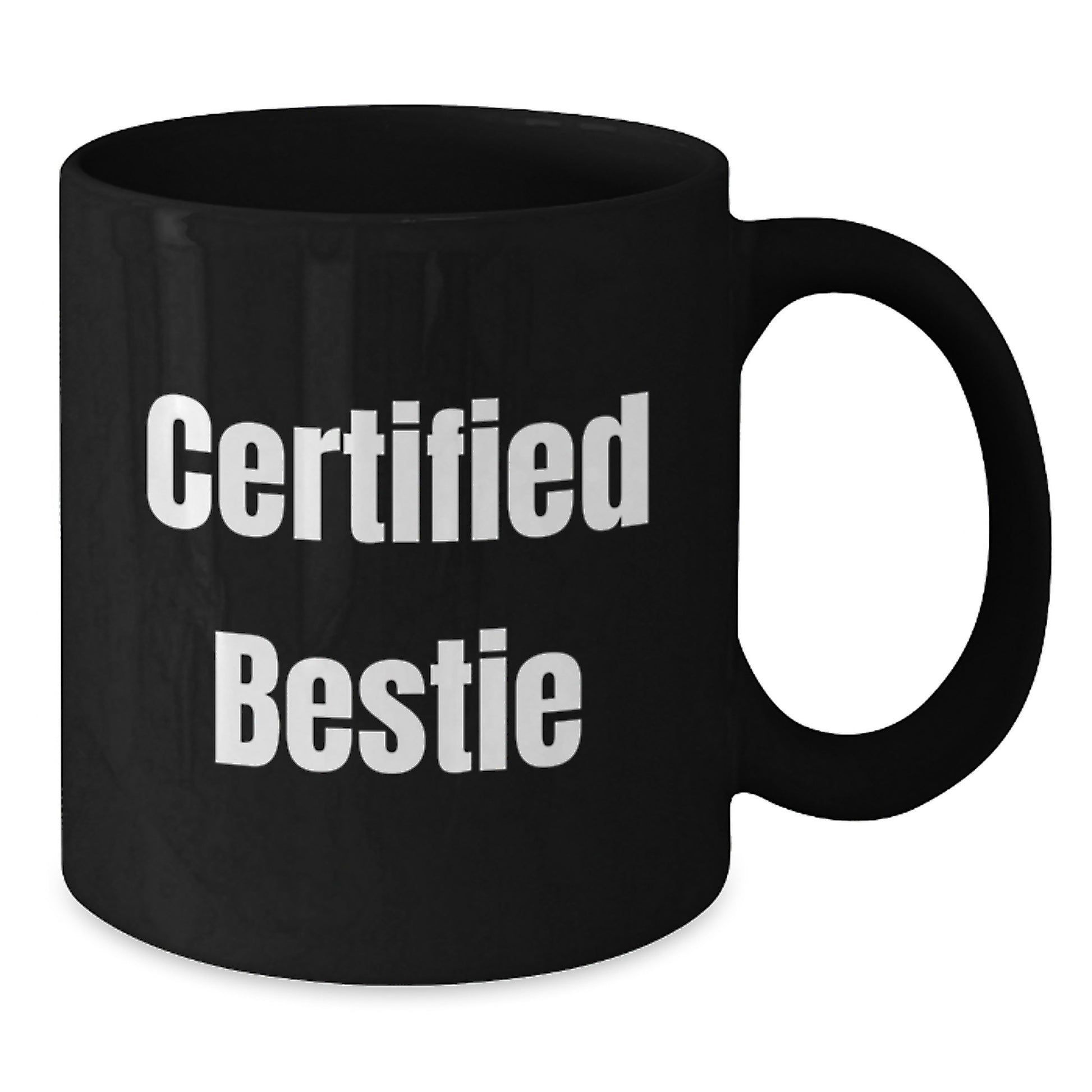 Funniest Bestie Gifts, Funny Certified Bestie Quote Black Coffee Mug, Gifts from Friends for Bestie on Christmas - Additional